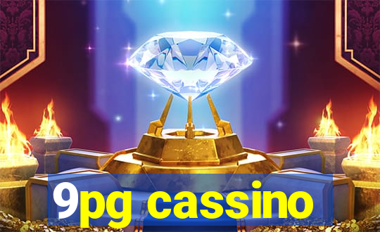 9pg cassino